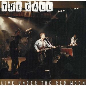 The Call - Live Under Red Moon  CD